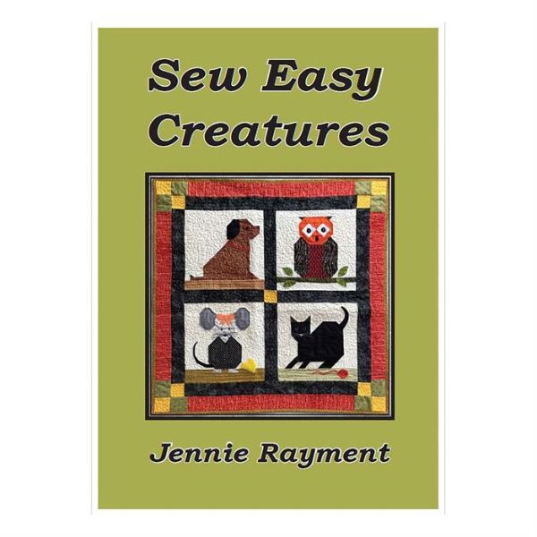 Sew Easy Creatures Jennie Rayment