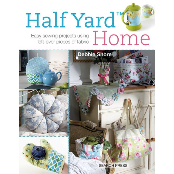 Half Yard Home by Debbie Shore