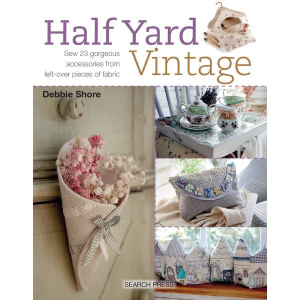 Half Yard Vintage by Debbie Shore