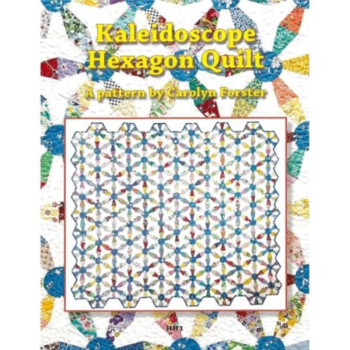 Kaleidoscope Hexagon Quilts Pattern by Carolyn Forster
