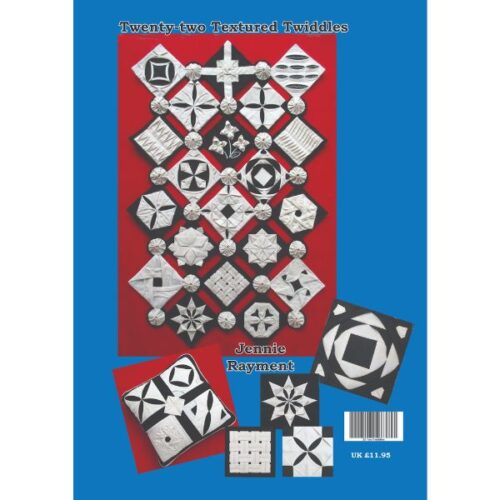 Twenty-Two Textured Twiddles: Jennie Rayment