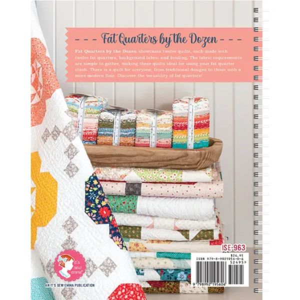 Fat Quarters by the Dozen Quilt Book by It's Sew Emma