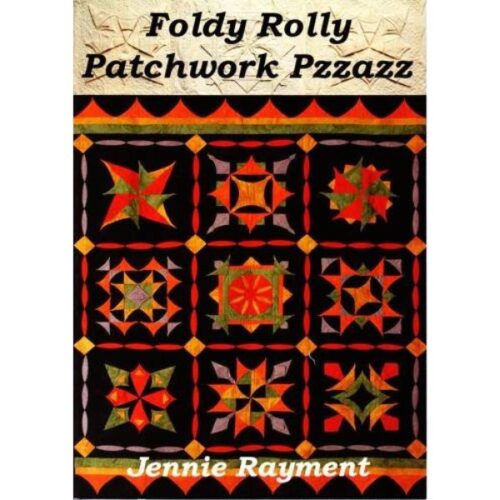 Foldy Rolly Patchwork Pzzazz Jennie Rayment