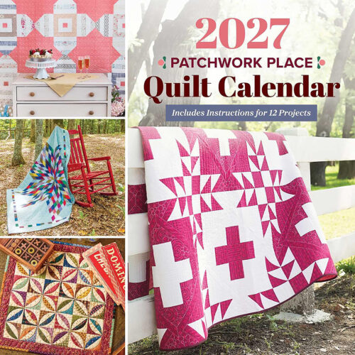 2027 Patchwork Place Quilt Calendar by C&T Publishing