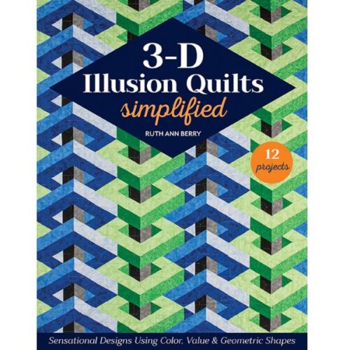 3-D Illusion Quilts Simplified