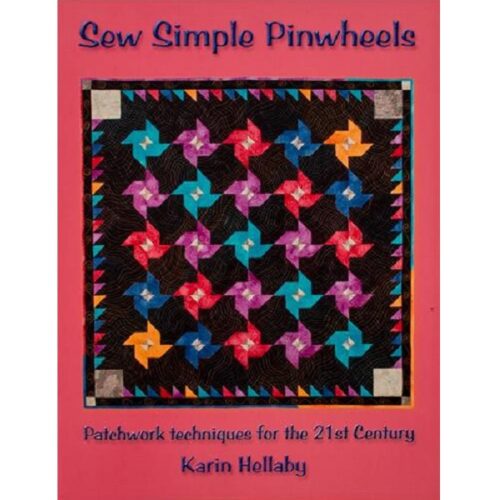 Sew Simple Pinwheels - Karin Hellaby