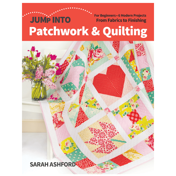 Jump Into Patchwork & Quilting