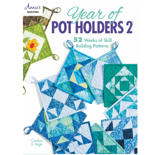 Year of Pot Holders 2 Annie's Quilting