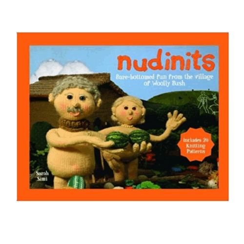 Nudinits : Bare-bottomed fun from the village of Woolly Bush