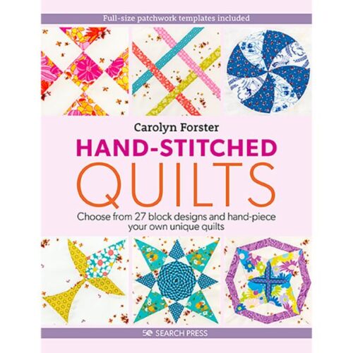 Hand-Stitched Quilts by Carolyn Forster