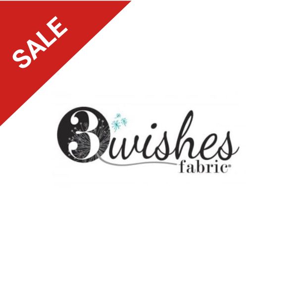 Sale 3 Wishes fabrics Sale 3 Wishes fabrics